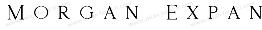 Morgan Expanded Spacing字体转换